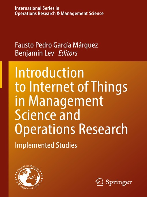 Title details for Introduction to Internet of Things in Management Science and Operations Research by Fausto Pedro García Márquez - Available
